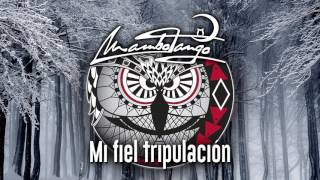 Video thumbnail of "Mambotango Rock - Mi fiel tripulación"