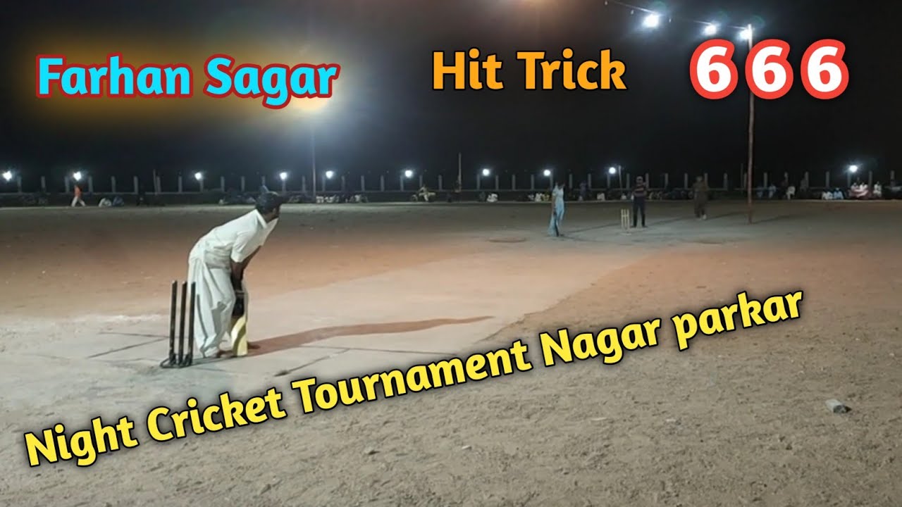 Hit Trick Sixse Farhan Sagar Night Cricket Tournament Nagar parkar Thar Sports