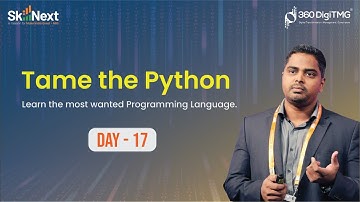 Tame the Python | Python for Beginners | 20 hours Course | Day 17