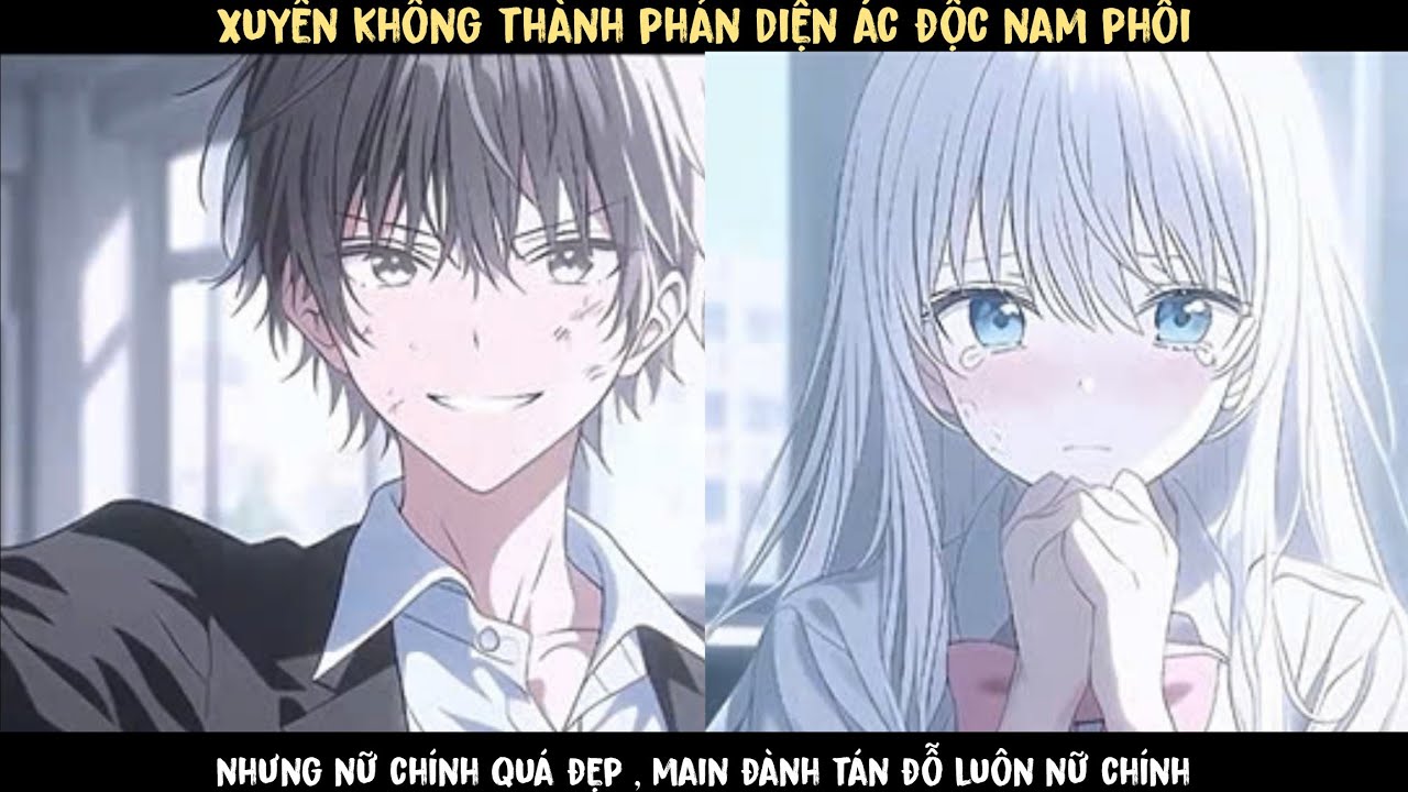 Tập 1 - XUYÊN KHÔNG THÀNH PHẢN DIỆN , NHƯNG NỮ CHÍNH QUÁ ĐẸP , MAIN TÁN ĐỔ LUÔN NỮ CHÍNH ...