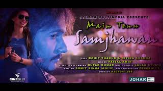Main tenu samjhawan!! Singer Faisal Amin!! Romantic & sad version!!