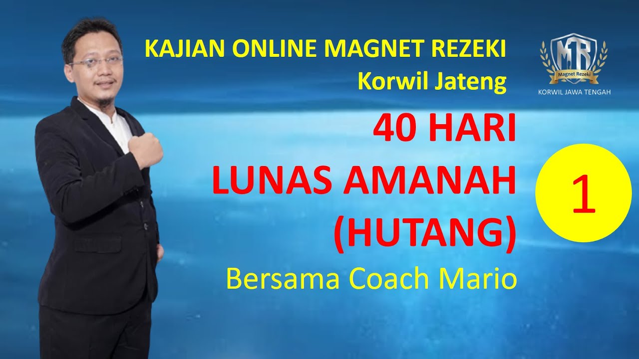 RAHASIA LUNAS HUTANG DALAM 40 HARI ! Kajian Online MR Jateng - YouTube