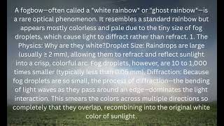 Cloud bow: (Rare Optical Weather Phenomenon Called a Fogbow).