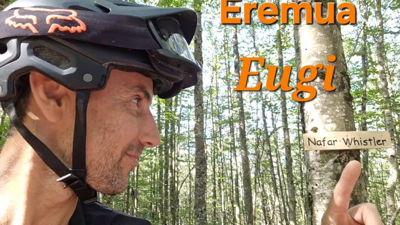 Eugi ,Eremua ,Nafar whistler ,Orbea rise