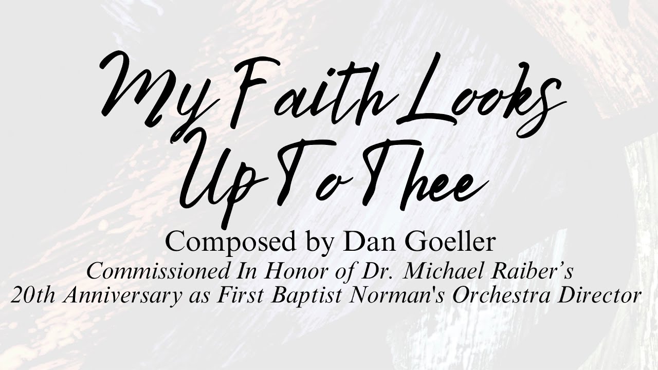 My Faith Looks Up To Thee