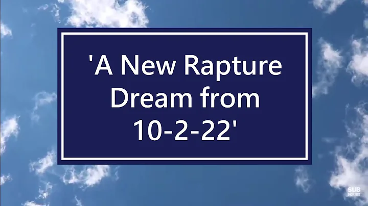 'A New Rapture Dream from 10-2-22'  #166 Lisa Rains