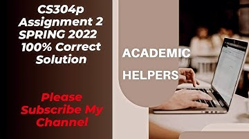 CS304p (Practical) ASSIGNMENT 2 SPRING 2022|| Solution File link is in description