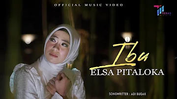 Elsa Pitaloka - IBU (Official Music Video)