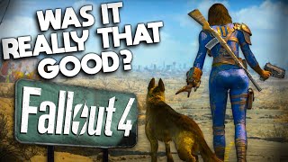 Fallout 4: Was it Really That Good?