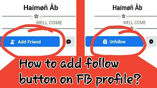 How to Add Follow Button on Facebook Profile? የፌስቡክ ገፃችንን ከADD FRIEND ወደ FOLLOW ለመቀየር!