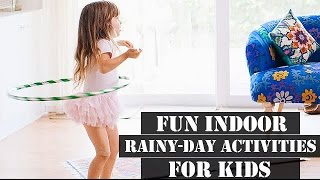 Fun indoor Rainy-Day Activities for Kids!