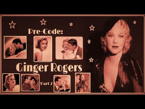 Pre-Code: Ginger Rogers (Part 2)