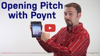 Opening Pitch with Poynt Selling Merchant Services Opening Pitch with Poynt Selling Merchant Services