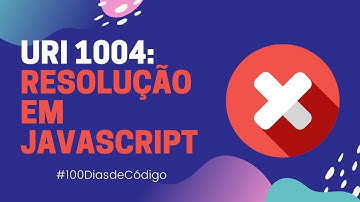 URI 1004 - Produto Simples ( Resolução em JavaScript ) | URI Online Judge