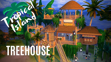 The Sims 4 Speed Build | TROPICAL ISLAND TREEHOUSE | nocc
