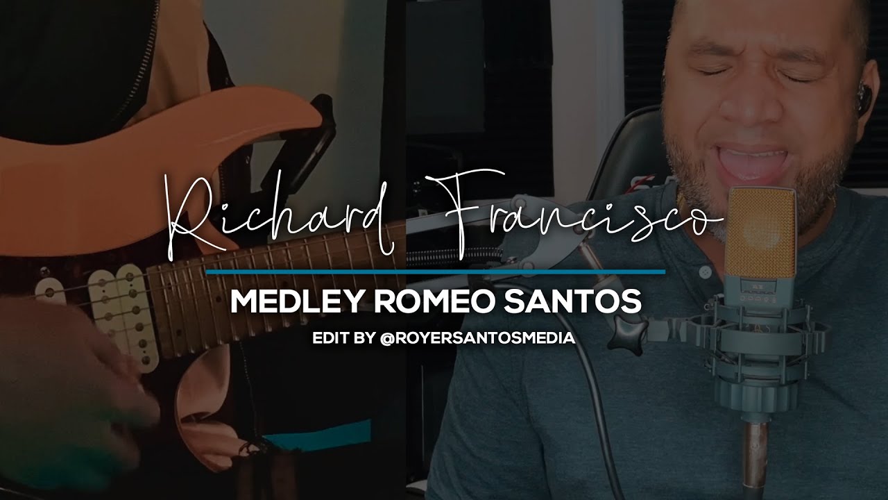 Richard Francisco - Medley Romeo Santos