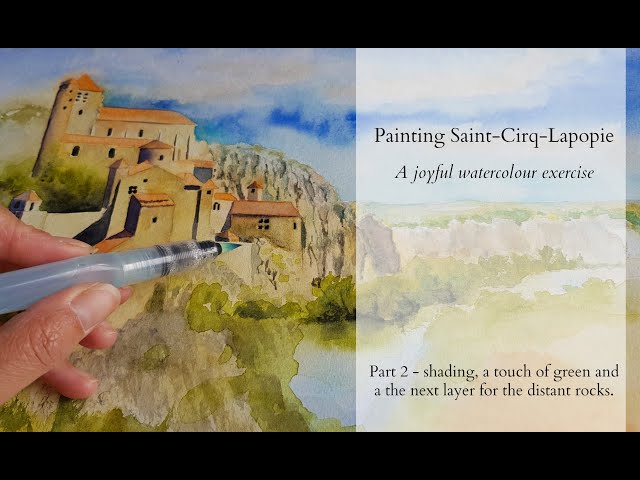 Painting Saint-Cirq-Lapopie - Part 2: shading, a touch of green and the next layer for the rocks