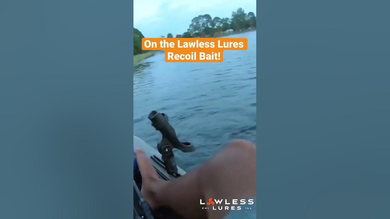 The Lawless Lures Recoil Bait catches fish 