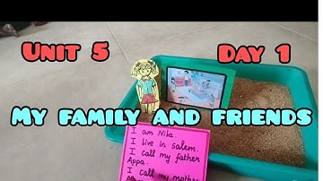 Unit 5 Day 1/Story time/My family and friends/English EnnumEzhuthum