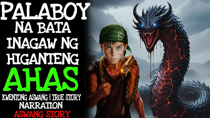 PALABOY NA BATA INAGAW NG HIGANTENG AHAS | kwentong | Aswang True Story