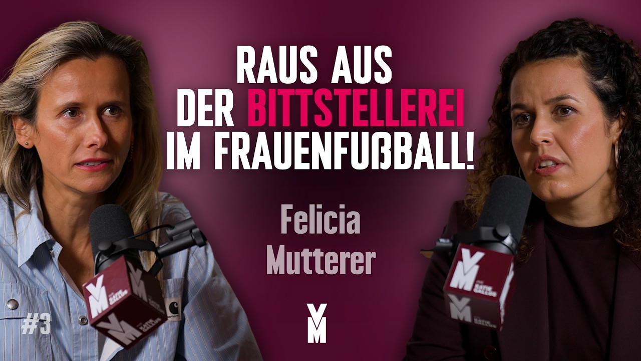 #3 Wie verhandle ich im Fraußenfußball, Felicia Mutterer? I VERHANDLUNGSMASSE