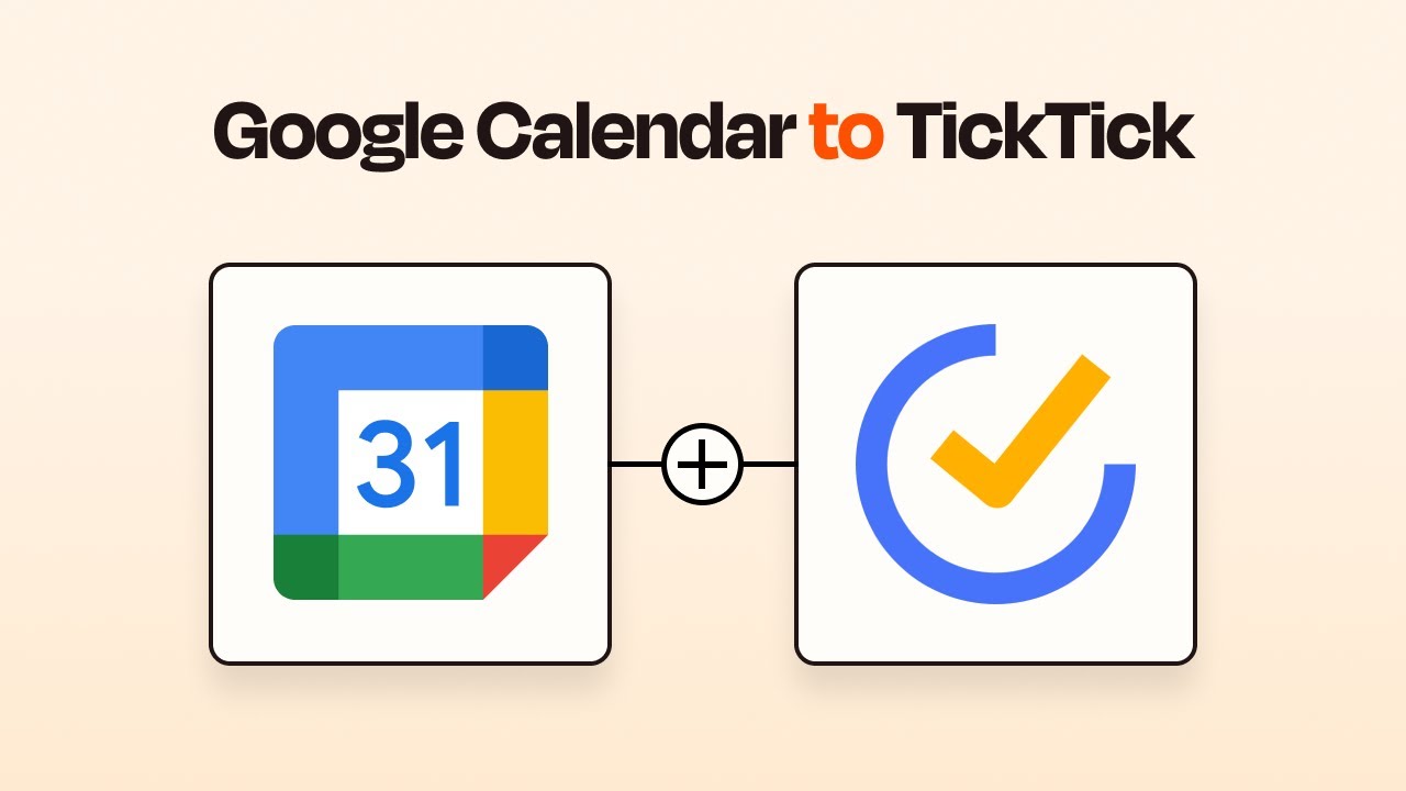 Easily Connect Google Calendar to TickTick With This Zapier Integration Easily Connect Google Calendar to TickTick With This Zapier Integration