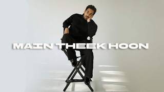 Bilal Khan - Main Theek Hoon (Official Audio)