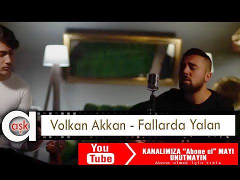 Volkan Akkan -  Fallarda Yalan