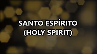 Paulo César Baruk - Santo Espírito (Holy Spirit) ft. Leonardo Gonçalves | (LETRA/LEGENDADO) chords