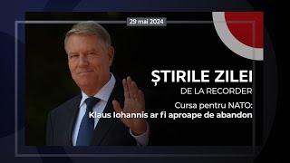 29 MAI 2024. Cursa pentru NATO: Klaus Iohannis ar fi aproape de abandon