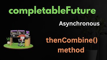 How to combine multiple futures using thencombine() method // Easy Learning Channel