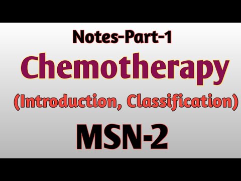 Chemotherapy (Introduction, Classification) MSN-2