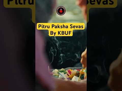 Pitru Paksha Sevas by KBUF | #ujjain #gaya #pitrupaksha #kbuf #rajarshinandy #chennai