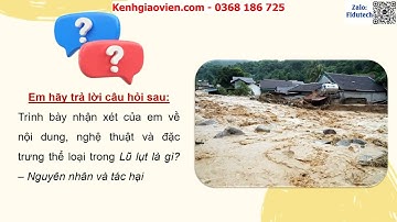 Giáo án powerpoint bài 3: Lũ lụt là gì? Nguyên nhân và tác hại | GA điện tử Ngữ văn 8 Cánh diều