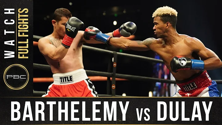 Barthelemy vs Dulay FULL FIGHT - September 6, 2020...