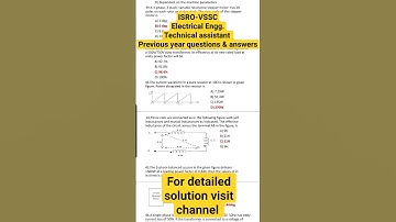 ISRO-VSSC|TECHNICAL ASSISTANT|ELECTRICAL ENGG.|PREVIOUS YEAR QUESTIONS & DETAILED SOLUTION