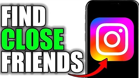 FIND AND EDIT INSTAGRAM CLOSE FRIENDS! (FULL GUIDE)