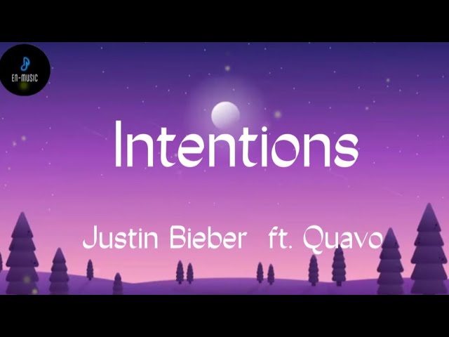 Justin Bieber - Intentions (Lyrics) ft. Quavo