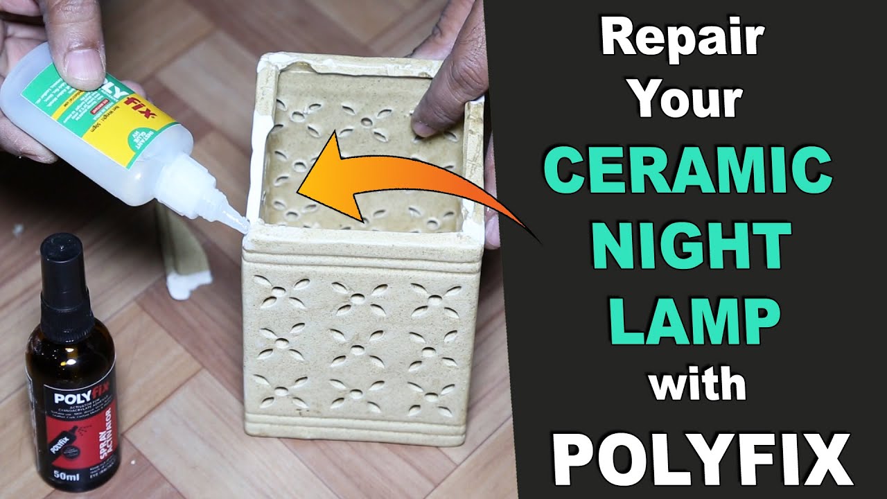 How the Wrong Glue or Cleaner Can Ruin Your Ceramic Lamp