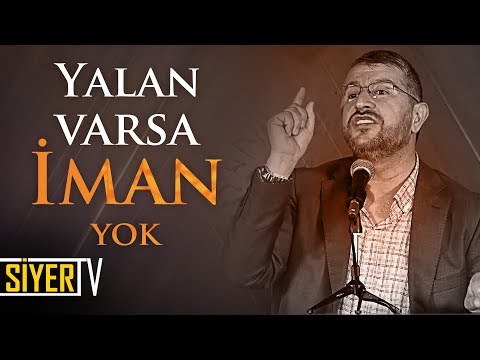 Yalan Varsa İman Yok | Muhammed Emin Yıldırım