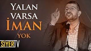 Yalan Varsa İman Yok | Muhammed Emin Yıldırım Resimi