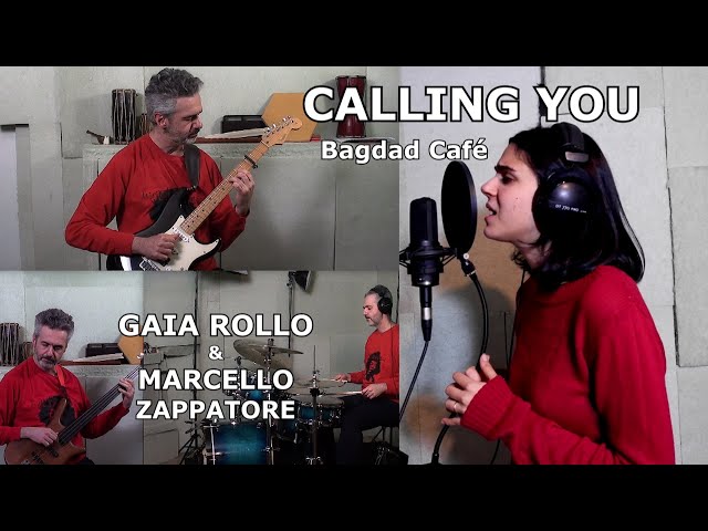 CALLING YOU - Bagdad Café - GAIA ROLLO & MARCELLO ZAPPATORE