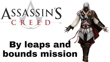 Assassin creed 2 by leaps and bounds mission