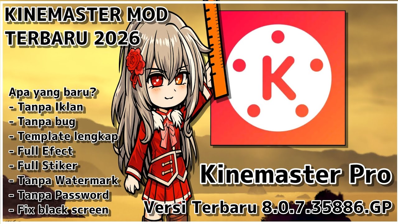 Update Terbaru KineMaster Pro 2026 KineMaster Mod Terbaru 2026 No
