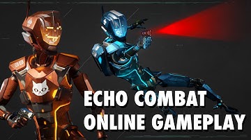 Echo Combat Gameplay
