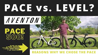 Why I Chose The Aventon Pace 500 vs. The Level