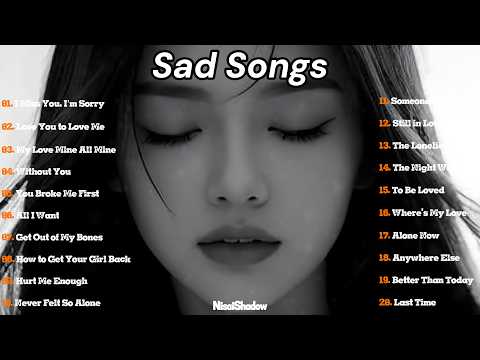 Sad Love Songs 2026 | Lost in Sadness 😞 | Emotional Healing Ballads | Songs That Make You Cry