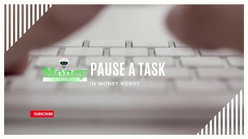 How to pause a Task in Money Robot Submitter