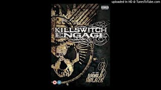 01 Killswitch Engage - In The Unblind Album Version