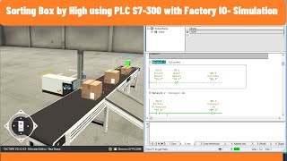 Sorting Box by High using PLC S7-300 with Factory IO | Simulation | SIMATIC Step7 Manager | 2023